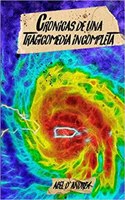 Cronicas de Una Tragicomedia Incompleta