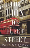 The Lion of Fleet Street