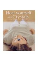Heal Yourself with Crystals