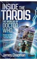 Inside the Tardis: The Worlds of Doctor Who: A Cultural History