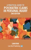 Practical Guide to Psychiatric Claims in Personal Injury - 2nd Edition