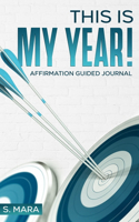 This Is My Year!
