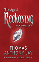 The Age of Reckoning