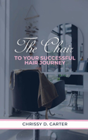 Chair to Your Successful Hair Journey