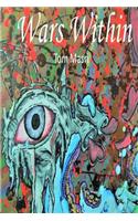 Wars Within: Evilness, love, brainwash, antipathy, radicalism, deception, patriotism, terrorism, friendship and the truth.