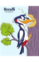 Uccelli Libro da Colorare 1: (1 Uccelli)