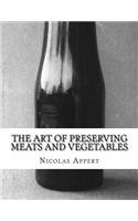 The Art of Preserving Meats and Vegetables