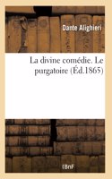 La Divine Comédie. Le Purgatoire