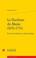 La Duchesse Du Maine (1676-1753)
