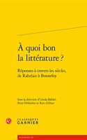 Quoi Bon La Litterature ?
