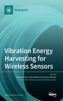 Vibration Energy Harvesting for Wireless Sensors