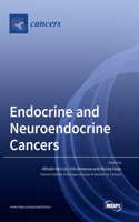 Endocrine and Neuroendocrine Cancers