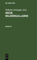 Neue Bildergallerie. Band 15