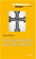 Die Geschichte Des Deutschen Ordens