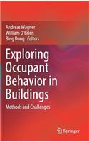Exploring Occupant Behavior in Buildings