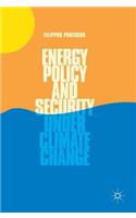 Energy Policy and Security Under Climate Change