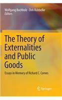 Theory of Externalities and Public Goods: Essays in Memory of Richard C. Cornes