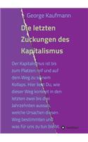 Die letzten Zuckungen des Kapitalismus