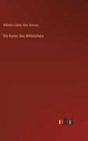 Die Kunst des Mittelalters