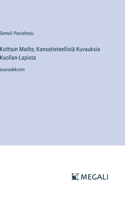 Kolttain Mailta; Kansatieteellisiä Kuvauksia Kuollan-Lapista