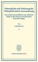 Fahnenflucht Und Verletzung Der Wehrpflicht Durch Auswanderung
