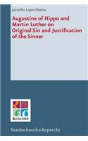 Augustine of Hippo and Martin Luther on Original Sin and Justification of the Sinner