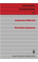 Parallele Systeme: (117 Informatik-Fachberichte)