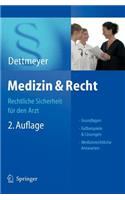 Medizin & Recht: Rechtliche Sicherheit Für Den Arzt