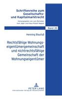 Rechtsfaehige Wohnungseigentuemergemeinschaft Und Nichtrechtsfaehige Gemeinschaft Der Wohnungseigentuemer