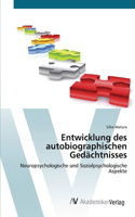 Entwicklung des autobiographischen Gedächtnisses