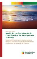 Medição da Satisfação do Consumidor de Serviços de Turismo
