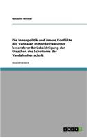 Die Innenpolitik und innere Konflikte der Vandalen in Nordafrika unter besonderer Berücksichtigung der Ursachen des Scheiterns der Vandalenherrschaft