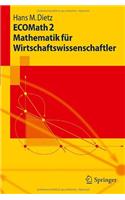 ECOMath 2 Mathematik fur Wirtschaftswissenschaftler