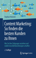 Content Marketing: So Finden Die Besten Kunden Zu Ihnen