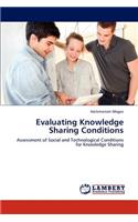 Evaluating Knowledge Sharing Conditions