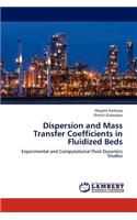 Dispersion and Mass Transfer Coefficients in Fluidized Beds