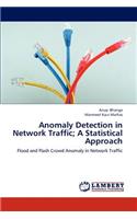 Anomaly Detection in Network Traffic; A Statistical Approach