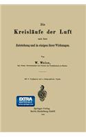 Die Kreisläufe der Luft nach ihrer Entstehung und in einigen ihrer Wirkungen