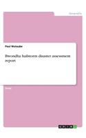 Bwondha hailstorm disaster assessment report