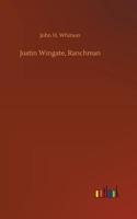 Justin Wingate, Ranchman