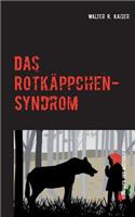 Das Rotkäppchen-Syndrom