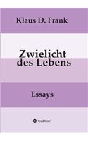 Zwielicht des Lebens