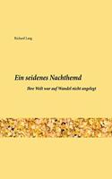 seidenes Nachthemd: Ihre Welt war auf Wandel nicht angelegt