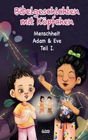 Bibelgeschichten mit Köpfchen: Adam und Eva - Menschheit - Teil I