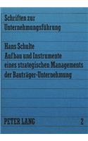 Aufbau und Instrumente eines strategischen Managements der Bautraeger-Unternehmung