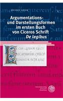 Argumentations- Und Darstellungsformen Im Ersten Buch Von Ciceros Schrift 'de Legibus'