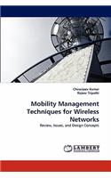 Mobility Management Techniques for Wireless Networks