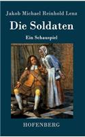 Soldaten: Ein Schauspiel