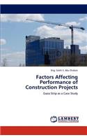 Factors Affecting Performance of Construction Projects