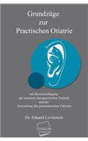 Grundzuge Zur Practischen Otiatrie